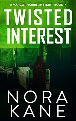 Twisted Interest (Margot Harris 7)