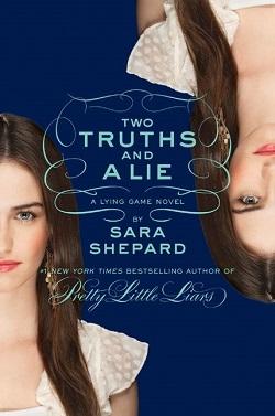 Two Truths and a Lie (The Lying Game 3)