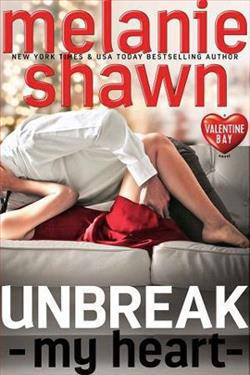 Unbreak My Heart (Valentine Bay 5)