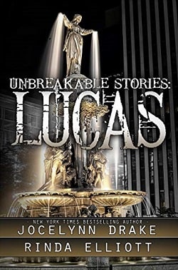 Unbreakable Stories Lucas (Unbreakable Bonds 1.5)