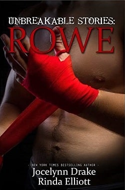 Unbreakable Stories: Rowe (Unbreakable Bonds 3.5)