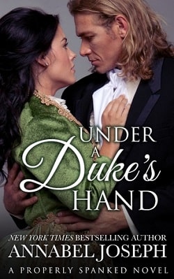 Under A Duke's Hand (Properly Spanked 4)