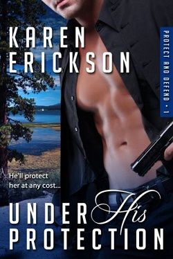 Under His Protection (Protect and Defend 1)