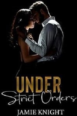 Under Strict Orders (Love Under Quarantine 1)