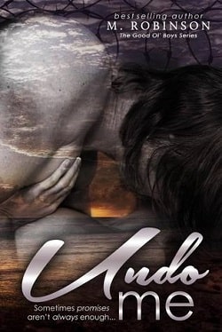 Undo Me (The Good Ol' Boys 3)