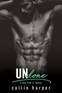 Undone: Ash & Ana (Beg For It 2)