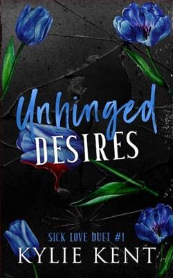 Unhinged Desires