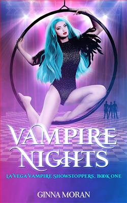 Vampire Nights (La Vega Vampire Showstoppers 1)