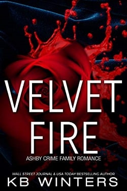 Velvet Fire - Ashby Crime Family Romance