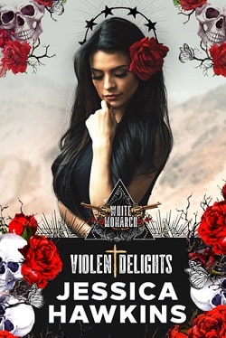 Violent Delights (White Monarch 1)