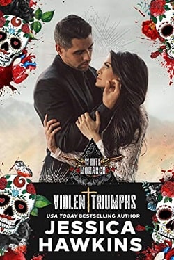 Violent Triumphs (White Monarch 3)