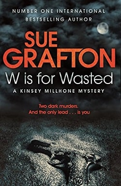 W is for Wasted (Kinsey Millhone 23)