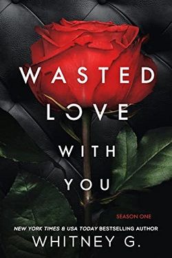 Wasted Love with You (Wasted Love 1)