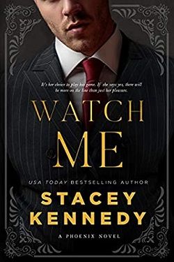 Watch Me (Phoenix 1)