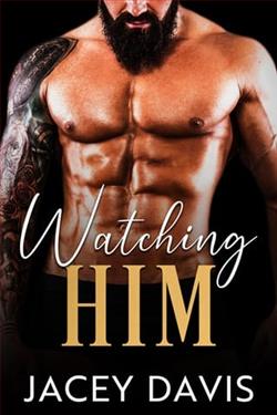 Watching Him