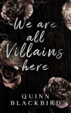 We Are All Villains Here