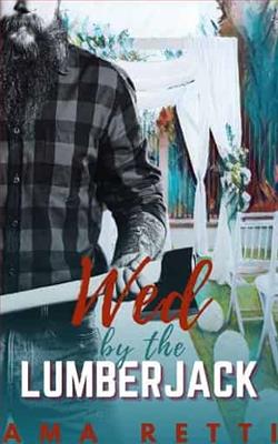 Wed By the Lumberjack