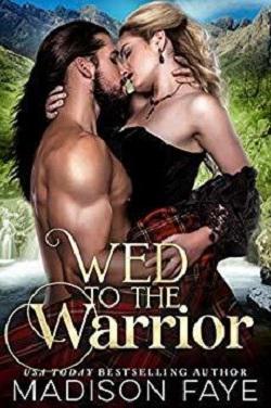 Wed To The Warrior (Kilts & Kisses 3)