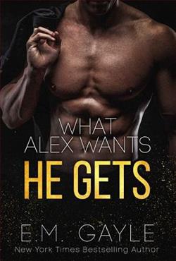 What Alex Wants…He Gets