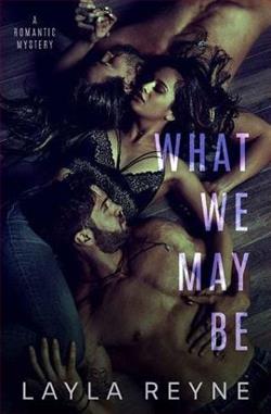 What We May Be
