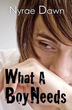 What a Boy Needs (What a Boy Wants 2)
