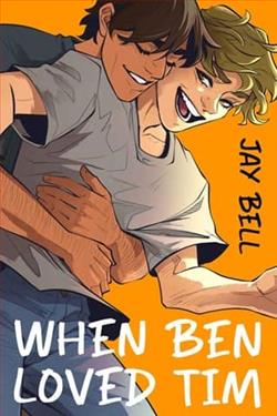 When Ben Loved Tim