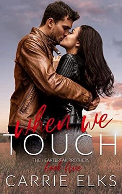 When We Touch (The Heartbreak Brothers 5)