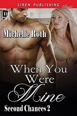 When You Were Mine (Second Chances 2)