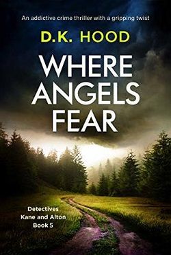 Where Angels Fear (Detectives Kane and Alton)