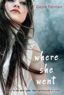 Where She Went (If I Stay 2)