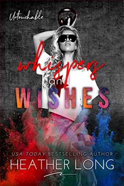 Whispers and Wishes (Untouchable 4)