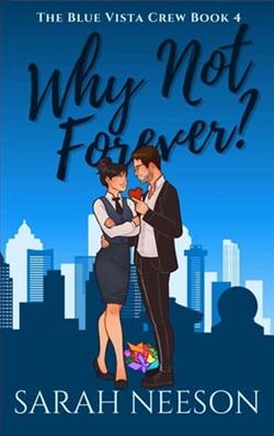 Why Not Forever?