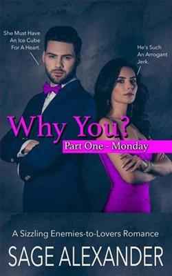 Why You?: Part One, Monday