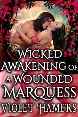 Wicked Awakening of a Wounded Marquess