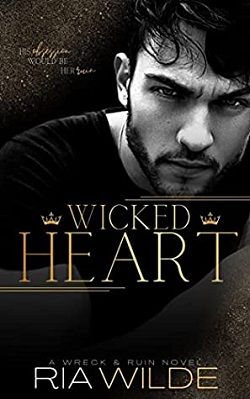 Wicked Heart (Wreck & Ruin 1)