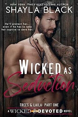 Wicked as Seduction: Trees & Laila - Part 1 (Wicked & Devoted 5)