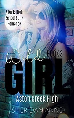Wild Girl (Aston Creek High 3)