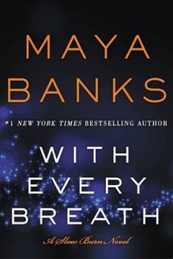With Every Breath (Slow Burn 4)