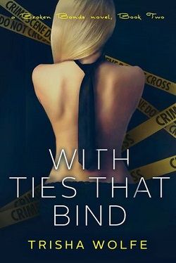 With Ties That Bind: Book 2 (The Broken Bonds 5)