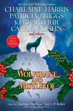 Wolfsbane and Mistletoe (Charlaine Harris) (Kitty Norville 2.50)