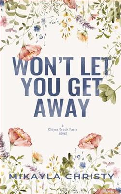 Won’t Let You Get Away