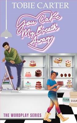 You Cake My Breath Away