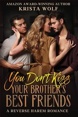 You Don’t Kiss Your Brother's Best Friends