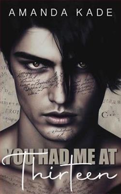 You Had Me At Thirteen