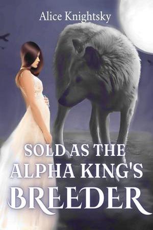 Sold as the Alpha King